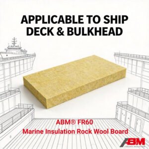 ABM® Marine/Offshore 60kg/m³ Low Density Rock Wool Steel Deck/Bulkhead Compatible A60 Fireproof ABS/CCS/Kr Certificated Acoustic Lana De Roca Rock Wool Board